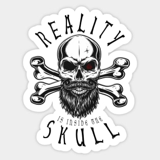 Reality Is In The Skull Sticker